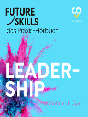 cover image of Future Skills--Das Praxis-Hörbuch--Leadership